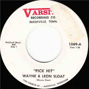 Wayne And Leon Sloat - Pick Hit / She Understands Me