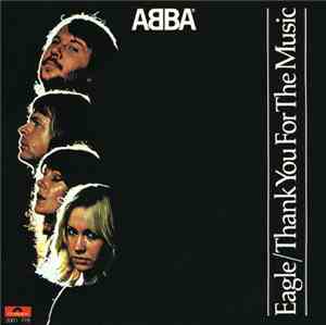 ABBA - Eagle / Thank You For The Music