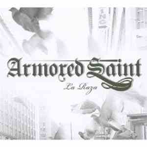 Armored Saint - La Raza
