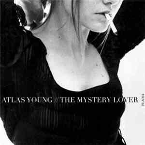 Atlas Young - The Mystery Lover