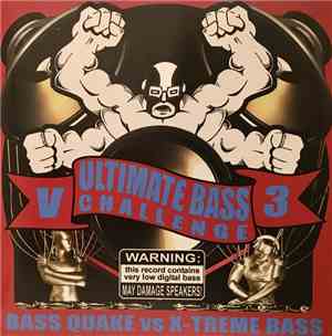 Bass Quake, X-Treme Bass - Ultimate Bass Challenge V3