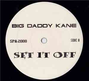 Big Daddy Kane - Set It Off / Raw