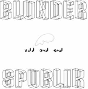 Blunderspublik - Odd and End