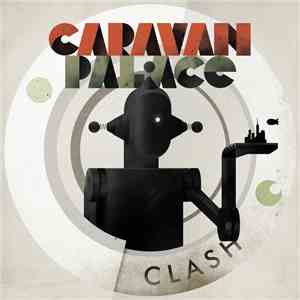 Caravan Palace - Clash (Remixes)