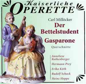 Carl Millöcker - Der Bettelstudent | Gasparone (Querschnitte)