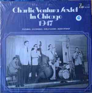 Charlie Ventura Sextet - In Chicago 1947