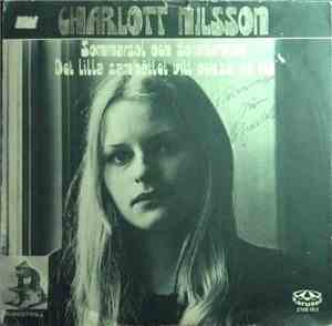 Charlott Nilsson - Sommarsol Och Sommarvind / Det Lilla Samhället Vill Ocks ...