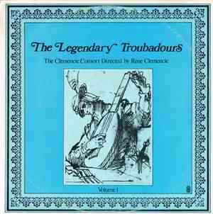 Clemencic Consort  Directed By René Clemencic - The Legendary Troubadours,  ...