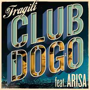 Club Dogo, Arisa  - Fragili