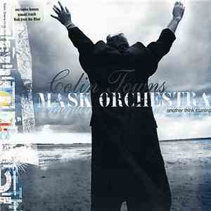 Colin Towns Mask Orchestra - Another Think Coming