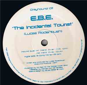 E.B.E.  - The Incidental Tourist