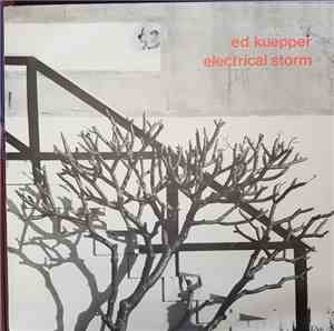 Ed Kuepper - Electrical Storm