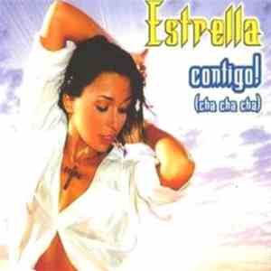 Estrella  - Contigo! (Cha Cha Cha)
