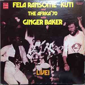 Fela Ransome-Kuti And The Africa '70 With Ginger Baker - Live!