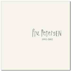 Fru Pedersen - 1992-2002