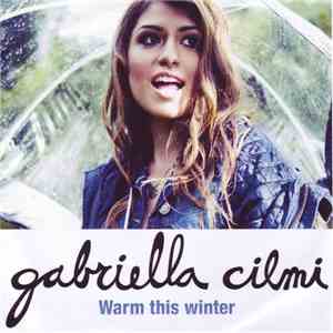 Gabriella Cilmi - Warm This Winter