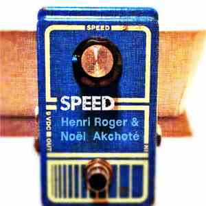 Henri Roger & Noël Akchoté - Speed (Guitar Duets Series)