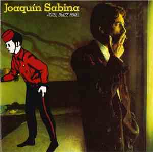 Joaquín Sabina - Hotel, Dulce Hotel