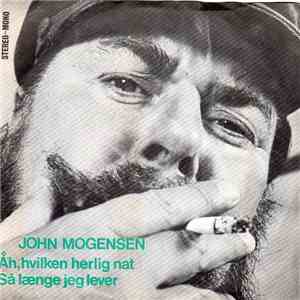 John Mogensen - Åh, Hvilken Herlig Nat / Så Længe Jeg Lever