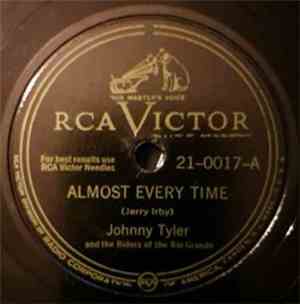 Johnny Tyler & Riders Of The Rio Grande, Johnny Tyler - Almost Every Time / ...