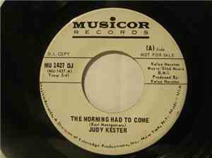 Judy Kester - The Morning Had To Come