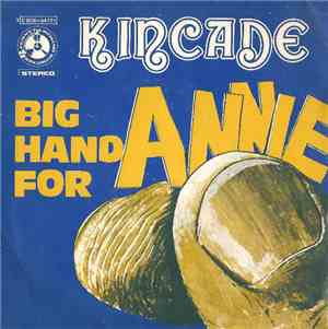 Kincade - Big Hand For Annie