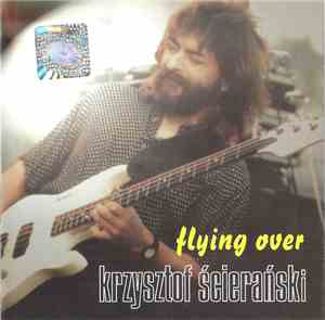 Krzysztof Ścierański - Flying Over