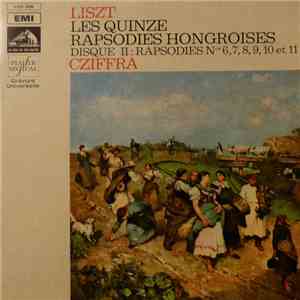 Liszt, Cziffra - Les Quinze Rapsodies Hongroises, Disque II : Rapsodies Nos ...