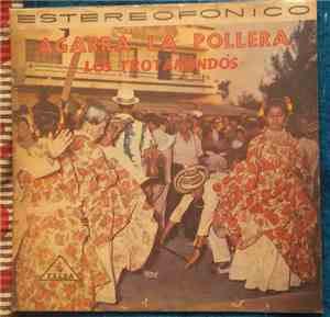 Los Trotamundos - Agarra la pollera