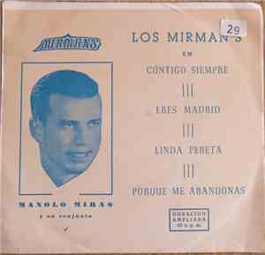 Manolo Miras Y Su Conjunto Los Mirman´s - Contigo Siempre, Eres Madrid