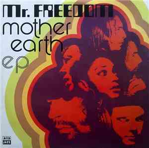 Mother Earth - Mr. Freedom