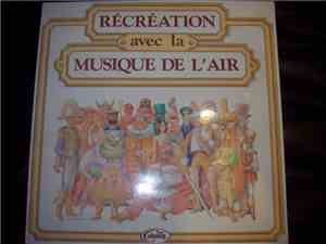 Musique De L'Air De Paris - Récréation