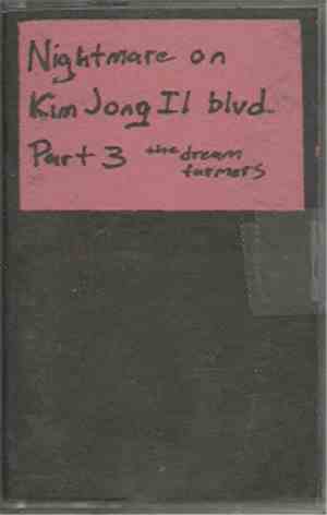 No Personality - Nightmare On Kim Jong Il Blvd 3 (the dream farmers)