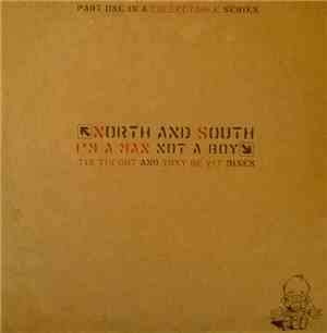 North And South - I'm A Man Not A Boy