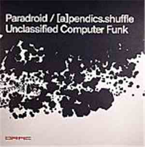 Paradroid / [a]pendics.shuffle - Unclassified Computer Funk
