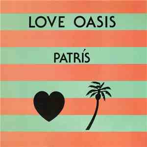 Patrís - Love Oasis