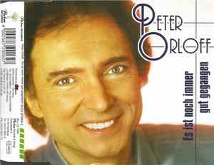 Peter Orloff - Es Ist Noch Immer Gut Gegangen