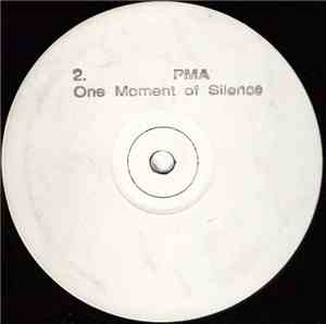 PMA  - One Moment Of Silence