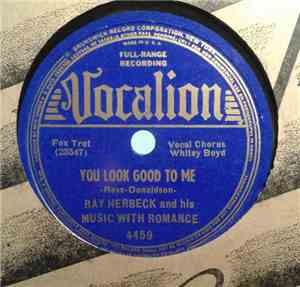 Ray Herbeck And His Music With Romance - You Look Good To Me / It's Time To ...