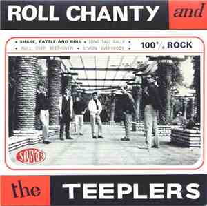 Roll Chanty And The Teeplers - 100% Rock