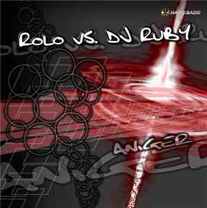Rolo vs. DJ Ruby  - Aniger