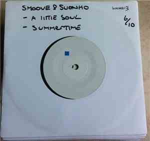 Smoove & Suonho - A Little Soul / Summertime