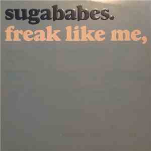 Sugababes - Freak Like Me
