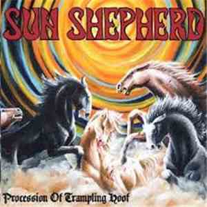 Sun Shepherd - Procession Of Trampling Hoof