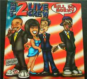 The 2 Live Crew - Bill So Horny