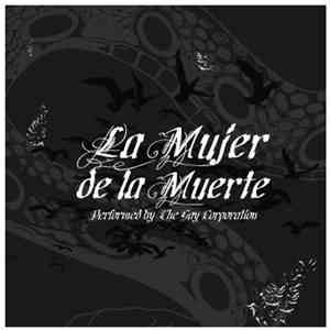 The Gay Corporation - La Mujer De La Muerte