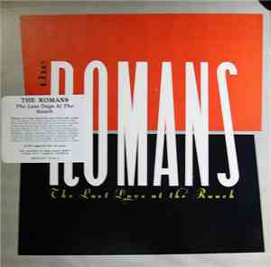 The Romans - The Last Days At The Ranch
