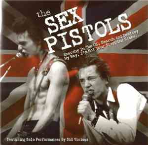 The Sex Pistols Featuring Solo Performances By Sid Vicious - The Sex Pistol ...