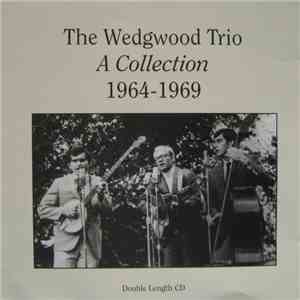 The Wedgwood Trio - A Collection 1964-1969