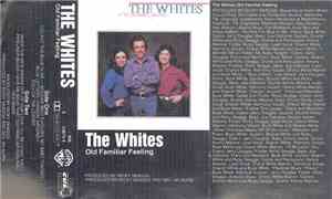 The Whites - Old Familiar Feeling